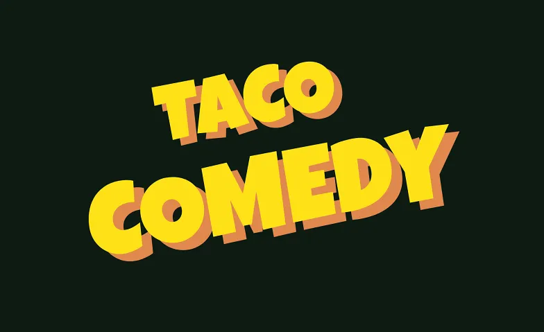 Plakat der Show Taco Comedy